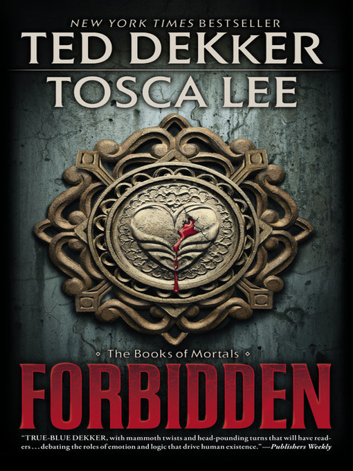 Title details for Forbidden by Ted Dekker - Wait list